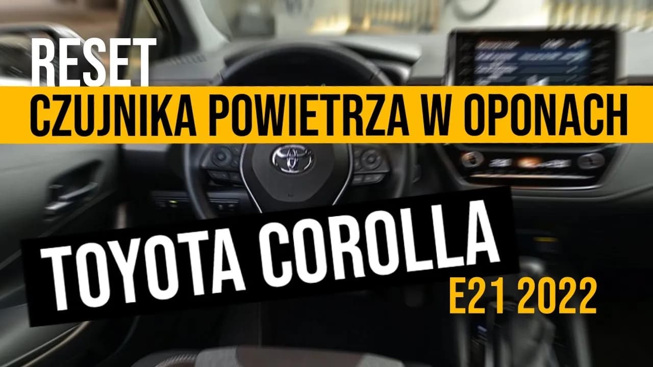 Jak zresetować czujnik ciśnienia w oponach Toyota Corolla bez błędów